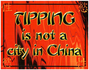 Tipping is not a city in China